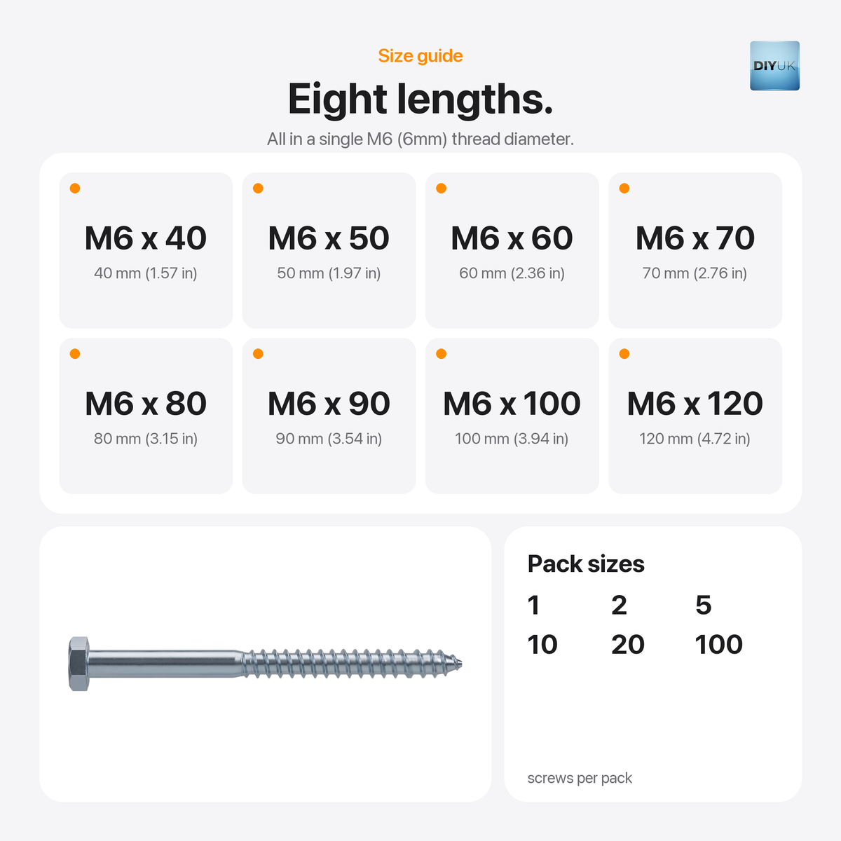 DIYUK M6 hex head coach screws, size guide: eight lengths in a single M6 (6mm) thread diameter, M6 x 40, 50, 60, 70, 80, 90, 100 and 120mm; packs of 1, 2, 5, 10, 20 or 100 screws